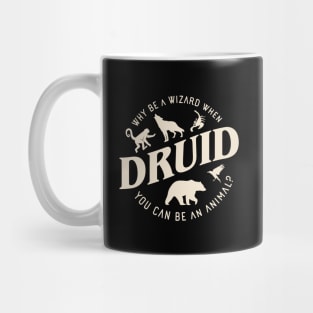 Druid Why Be A Wizard Tabletop RPG Mug